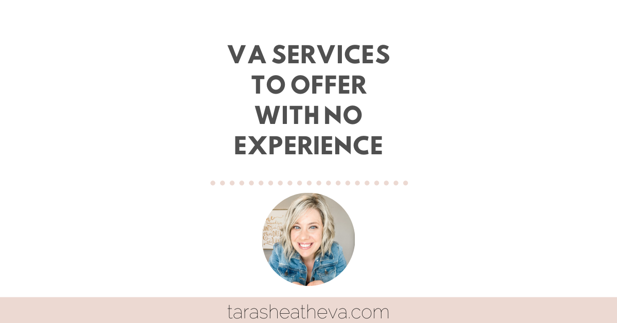 Virtual Assistant Services to Offer with No Experience